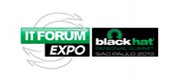 IT Forum Expo / Black Hat - 2014 - Transamérica Expo Center